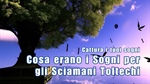Cosa erano i Sogni per gli sciamani toltechi